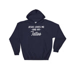 Jesus Loves Me And My Tattoo Hoodie - Jesus Shirt, Christian Tattoo, Easter Basket Gifts, Christian Jesus Tee, Faith T-Shirt, Tattoo Shirt - Stag & Peach Co