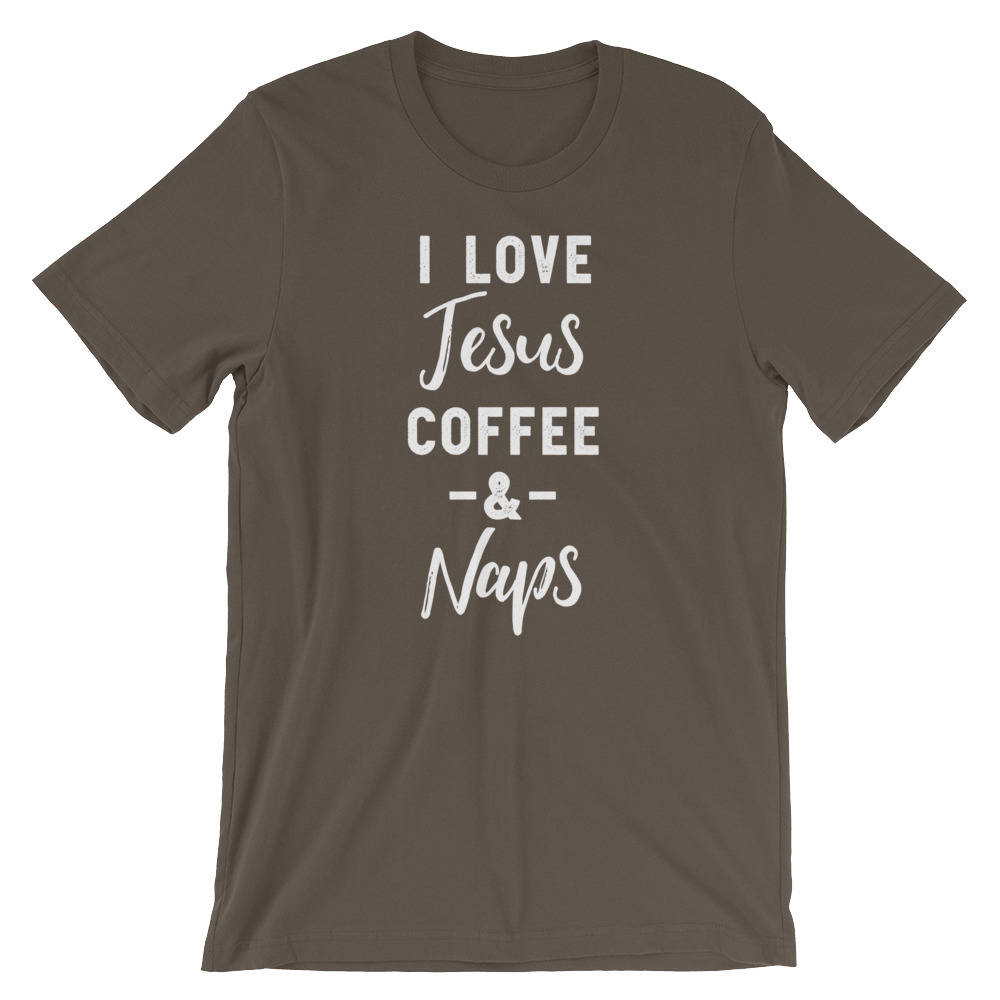 I Love Jesus Coffee & Naps Unisex Shirt - Coffee And Jesus, Christian Shirt, Christian Jesus Tee, Christian TShirt, Jesus And Coffee