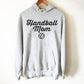 Handball Mom Hoodie - Handball Shirt, Handball Gift, Coach Shirt, Coach Gift, Team Tshirts, Sports Shirt, Sports Fan Gift, Handball Player
