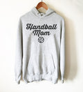 Handball Mom Hoodie - Handball Shirt, Handball Gift, Coach Shirt, Coach Gift, Team Tshirts, Sports Shirt, Sports Fan Gift, Handball Player