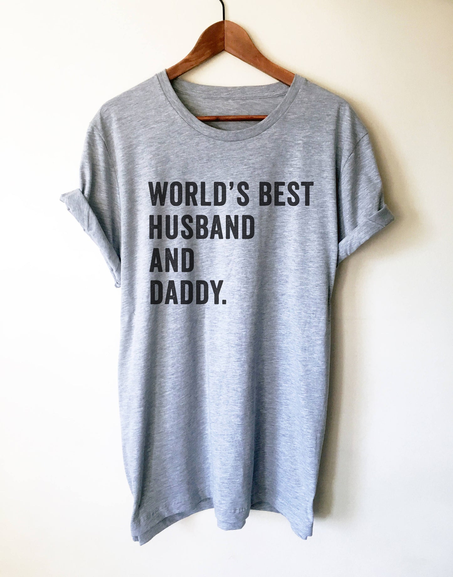 World's Best Husband & Daddy Unisex Shirt- Fathers Day Gift, Gift For Dad, Pregnancy Reveal Shirt, Husband Shirt, Hubby Shirt, New Dad Shirt