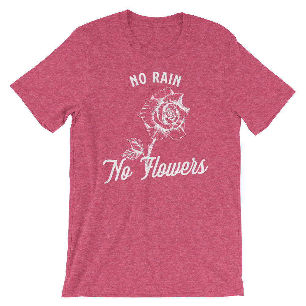 No Rain No Flowers Unisex Shirt - Florist Shirt, Florist Gift, Flower Arranging Gift, Flower Shirt, Flower Gift, Gardener Shirt, Gardening