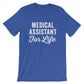 Medical Assistant For Life Unisex Shirt - Medical Assistant, Medical Student Gift, Gift For Assistant, Med Assistant, Paraprofessional Shirt