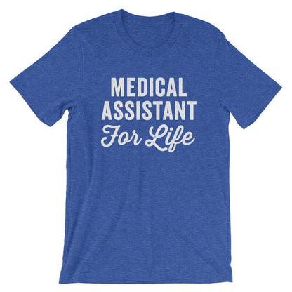 Medical Assistant For Life Unisex Shirt - Medical Assistant, Medical Student Gift, Gift For Assistant, Med Assistant, Paraprofessional Shirt