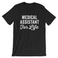 Medical Assistant For Life Unisex Shirt - Medical Assistant, Medical Student Gift, Gift For Assistant, Med Assistant, Paraprofessional Shirt