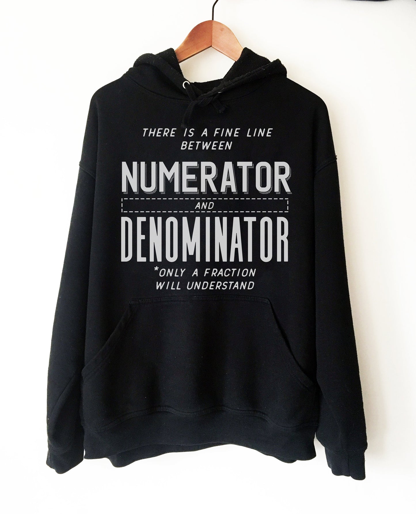 Numerator And Denominator Hoodie - Math Hoodie, Math funny t-shirt, Funny math shirt, Math geek shirts, Math teacher tee, Mathematics