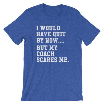 My Coach Scares Me Unisex Shirt - Funny Workout Shirt, Cute Workout Shirts, Workout Gifts, Gym Shirts, Fitness Shirt, Funny Workout