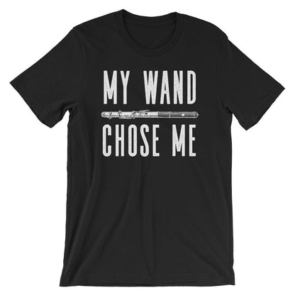 My Wand Chose Me Unisex Shirt - Flute Shirt, Flute Gift, Musician Gift, Band T-Shirts, Music Shirt, Music Teacher Shirt