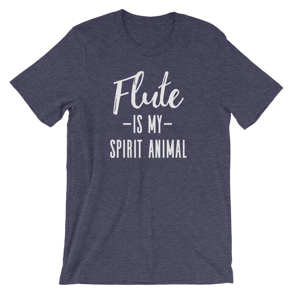 Flute Is My Spirit Animal Unisex