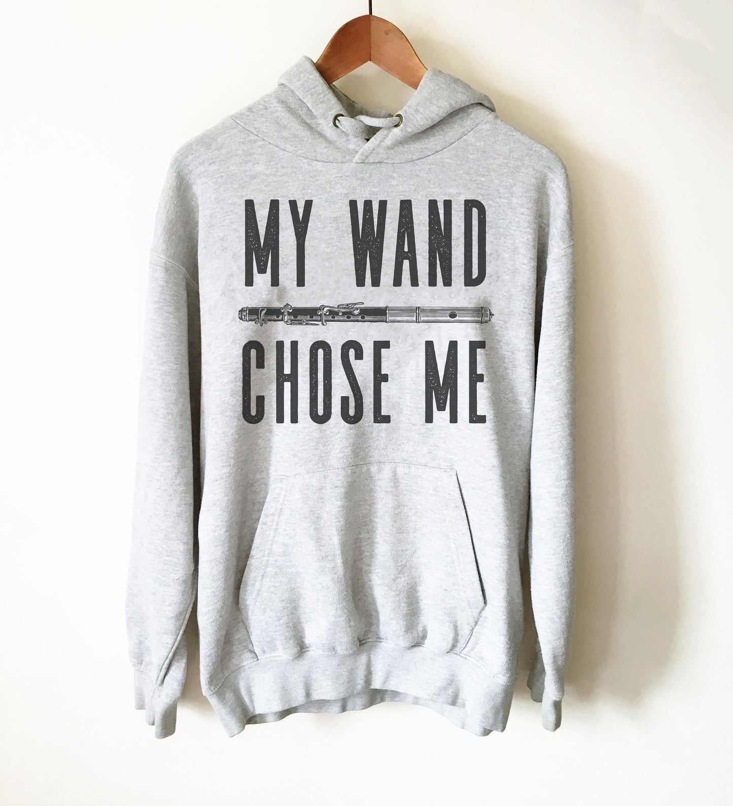 My Wand Chose Me Hoodie - Flute Shirt, Flute Gift, Musician Gift, Band T-Shirts, Music Shirt, Music Teacher Shirt
