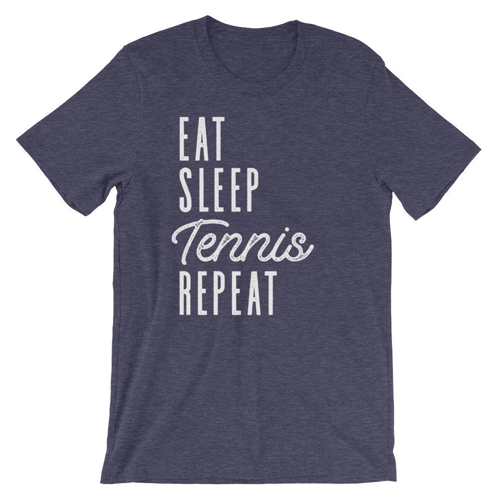 Eat Sleep Tennis Repeat Unisex Shirt - Tennis Gifts, Tennis T-Shirt, Tennis Coach Gift, Table Tennis, Tennis Player Gift, Tennis Fan