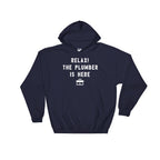Relax! The Plumber Is Here Hoodie - Plumber, Plumber T-Shirt, Plumbing Shirt, Plumber Gift, Fathers Day Gift, Gift For Dad - Stag & Peach Co