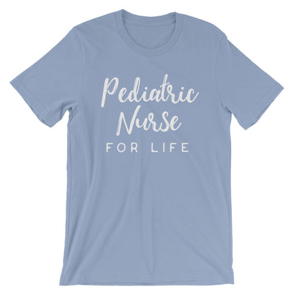 Pediatric Nurse For Life Unisex Shirt - Pediatric Nurse Shirt, Paediatric Nurse Gift, Pediatrician Shirt, Pediatrician Gift, Nurse Shirt