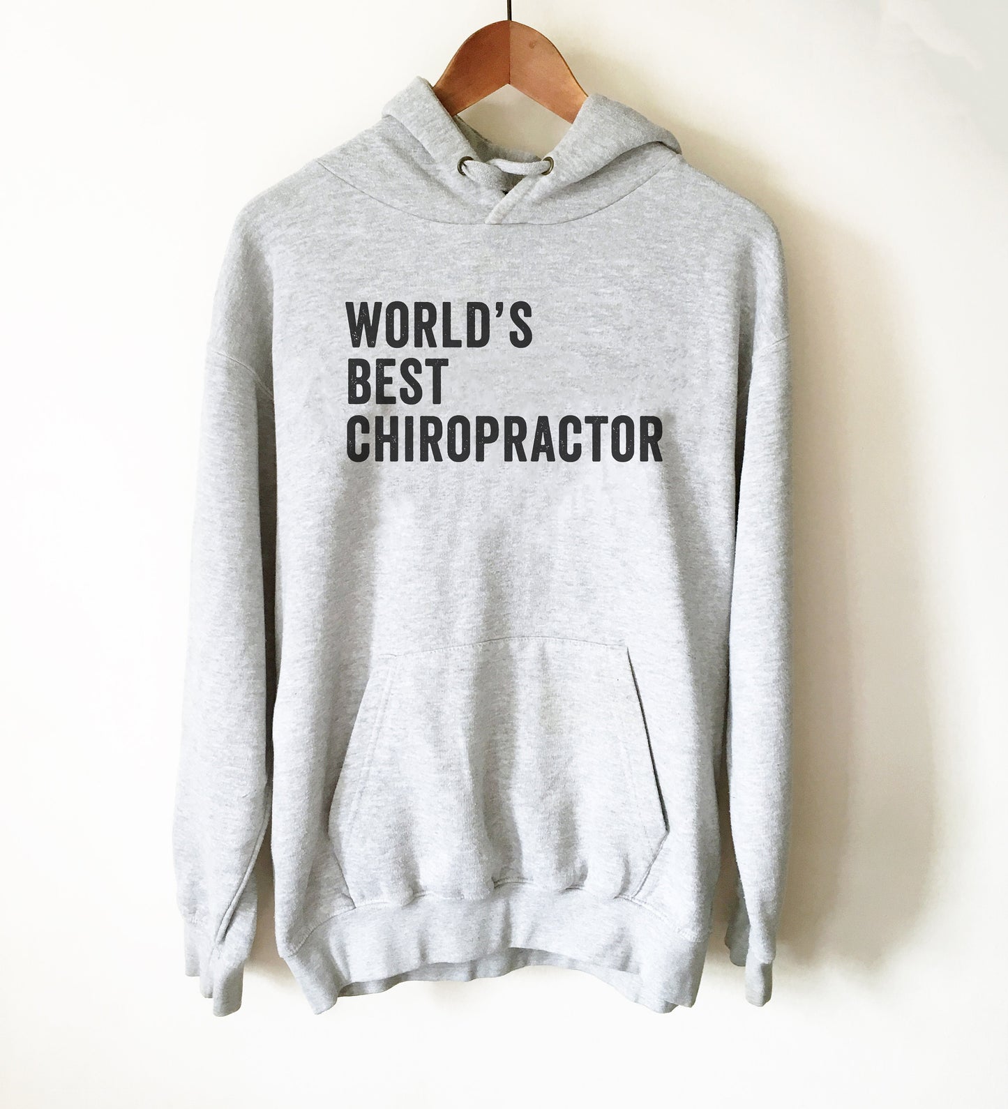 World's Best Chiropractor Hoodie - Chiropractor Shirt, Chiropractor Gift, Chiropractor Student, Chiropractic Gift, Gift For Coworker