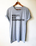 World's Best Chiropractor Unisex Shirt - Chiropractor Shirt, Chiropractor Gift, Chiropractor Student, Chiropractic Gift, Gift For Coworker - Stag & Peach Co