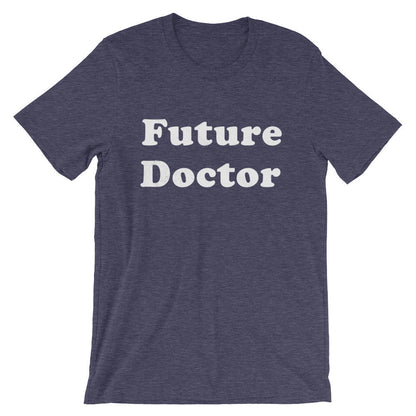 Future Doctor Unisex Shirt - Medical Student Gift, Medical School Gift, Med Student Gift, Doctor Shirt, Medical School Graduation