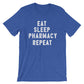Eat Sleep Pharmacy Repeat Unisex Shirt - Pharmacist Shirt, Pharmacist Gift, Pharmacy Shirt, Pharmacist Assistant, Pharmacy School