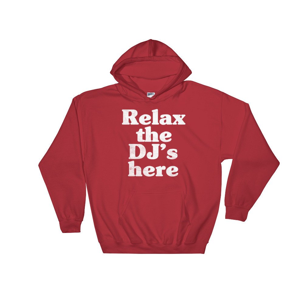 Relax The DJ's Here Hoodie - DJ Shirt, DJ Techno TShirts, Disk Jockey Gift, Rave Clothing, Music TShirt, Techno Shirt - Stag & Peach Co