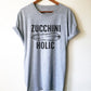 Zucchini Holic Unisex Shirt - Vegan Shirt, Vegetarian Shirt, Vegetable TShirt, Vegan Gift, Vegetarian Gift, Gardening Shirt