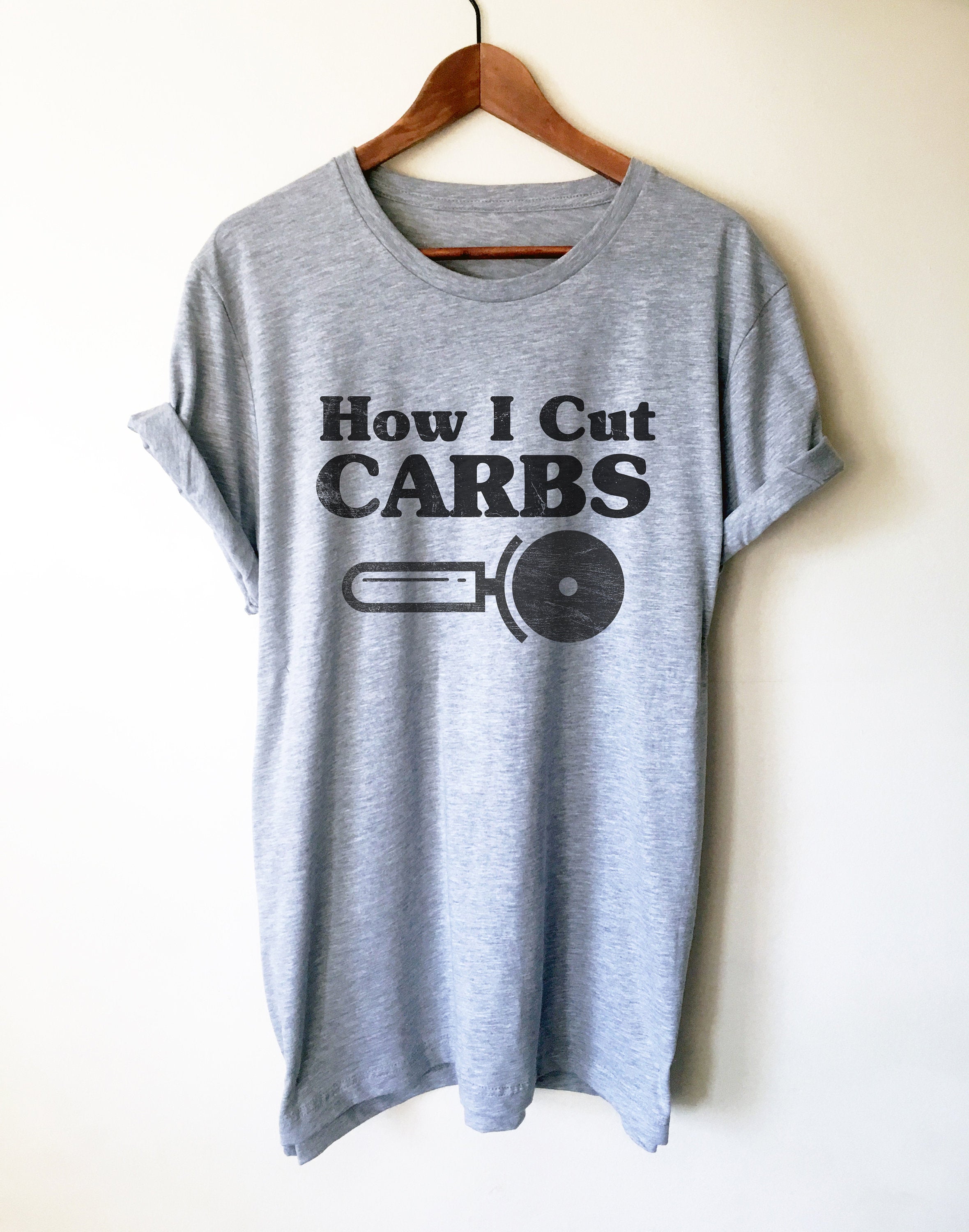 How I Cut Carbs Unisex Shirt - Foodie Gift, Food TShirt, Junk Food Shirt, Love Carbs, Feed Me Carbs, Pizza Lover Shirt, Food Lover Shirt - Stag & Peach Co