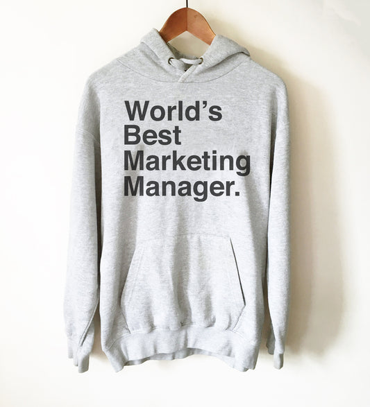 World’s Best Marketing Manager Hoodie - Marketing Shirt, Marketing Gift, Realtor Marketing, Boss Shirt, Boss Lady, SEO, CEO Shirt, Boss Gift