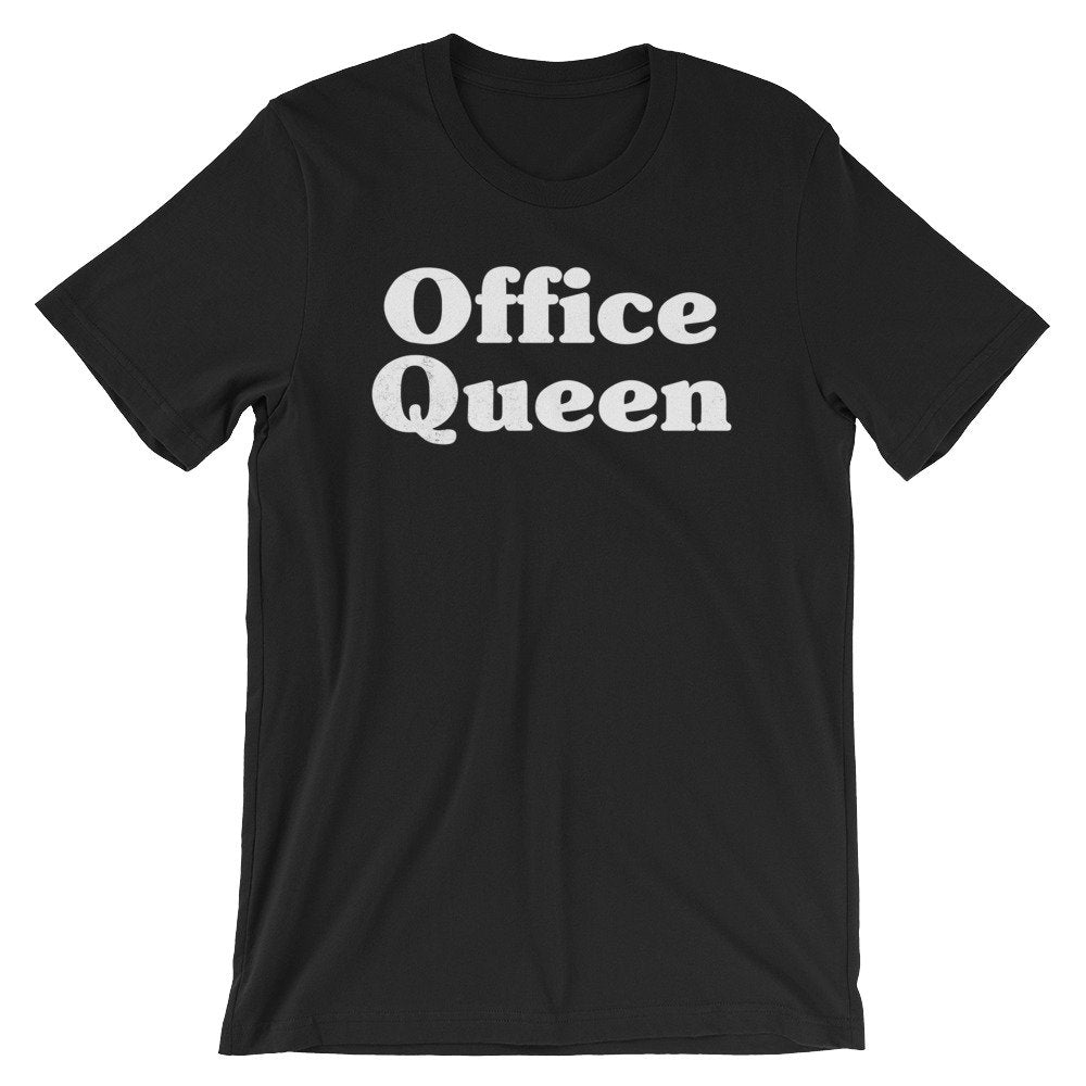 Office Queen Unisex Shirt -Receptionist Shirt, Executive Assistant, Medical Assistant, Boss Lady,  Medical Receptionist, Funny Coworker Gift
