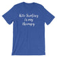 Kite Surfing Is My Therapy Unisex Shirt - Kitesurf Shirt, Kitesurf Gift, Kite Surf Shirt, Kite Surf Gift, Kite Shirt, Beach Shirt