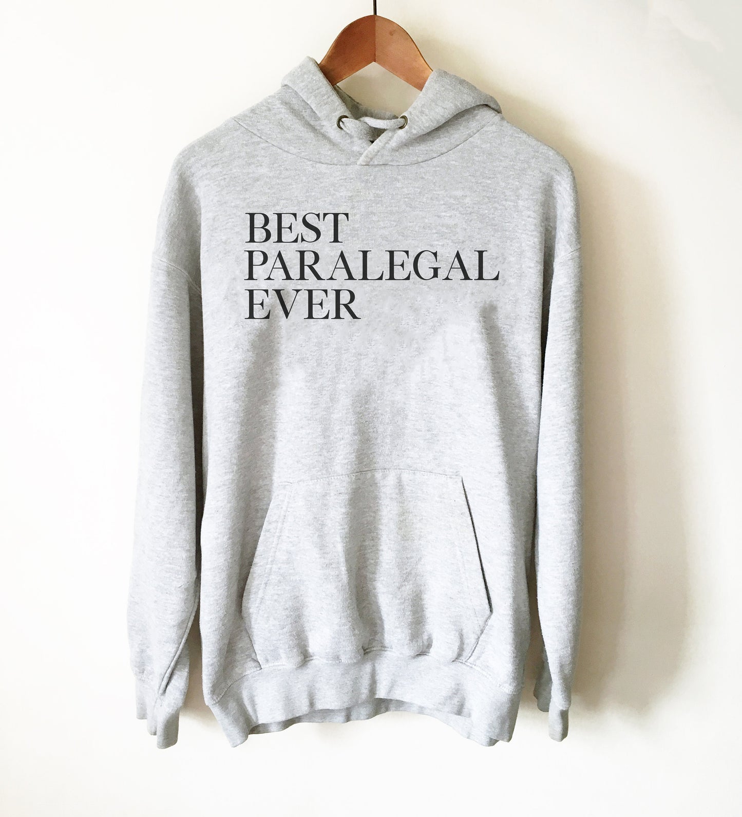 Best Paralegal Ever Hoodie