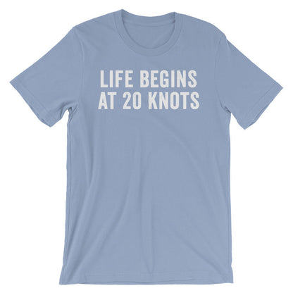 Life Begins At 20 Knots Unisex Shirt - Kitesurf Shirt, Kitesurf Gift, Kite Surf Shirt, Kite Surf Gift, Kite Shirt, Beach Shirt