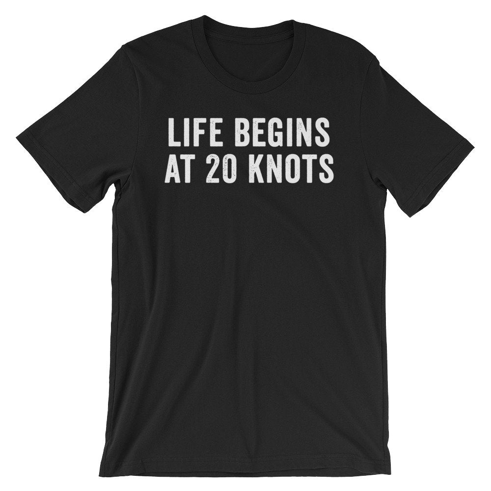 Life Begins At 20 Knots Unisex Shirt - Kitesurf Shirt, Kitesurf Gift, Kite Surf Shirt, Kite Surf Gift, Kite Shirt, Beach Shirt - Stag & Peach Co