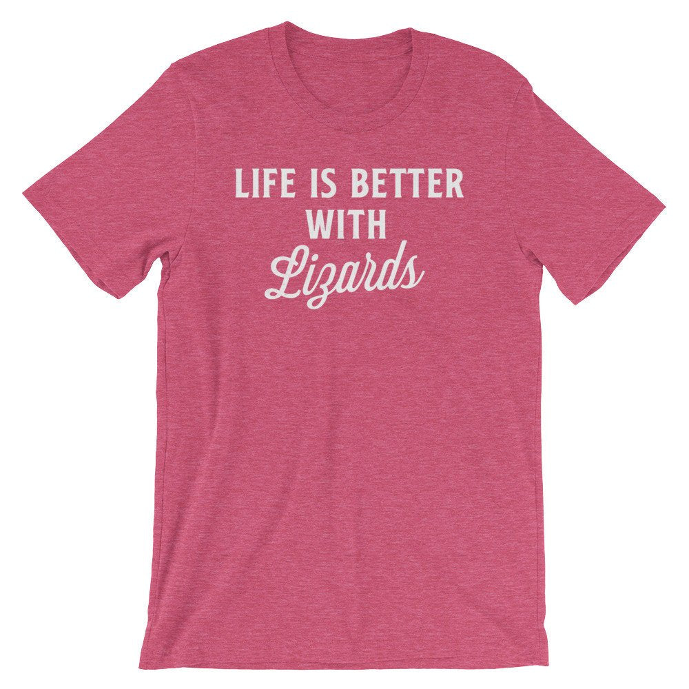 Life Is Better With Lizards