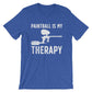 Paintball Is My Therapy Unisex Shirt - Paintball Shirt, Paintball Gift, Bachelor Party Shirt, Bachelorette Party Shirt, Team T-Shirts