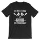 My Balls Look Good On Your Face Unisex Shirt -Paintball Shirt, Paintball Gift, Bachelor Party Shirt, Birthday Shirt, Team T-Shirts