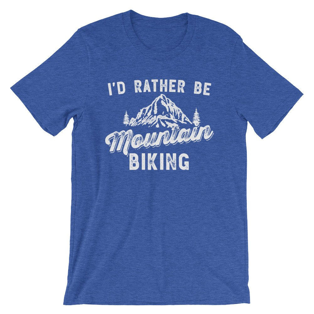 I’d Rather Be Mountain Biking Unisex Shirt - Mountain Bike Shirt, Mountain Shirt, Mountain Bike Gift, Bike Shirt, Bike Gift, Biker Shirt