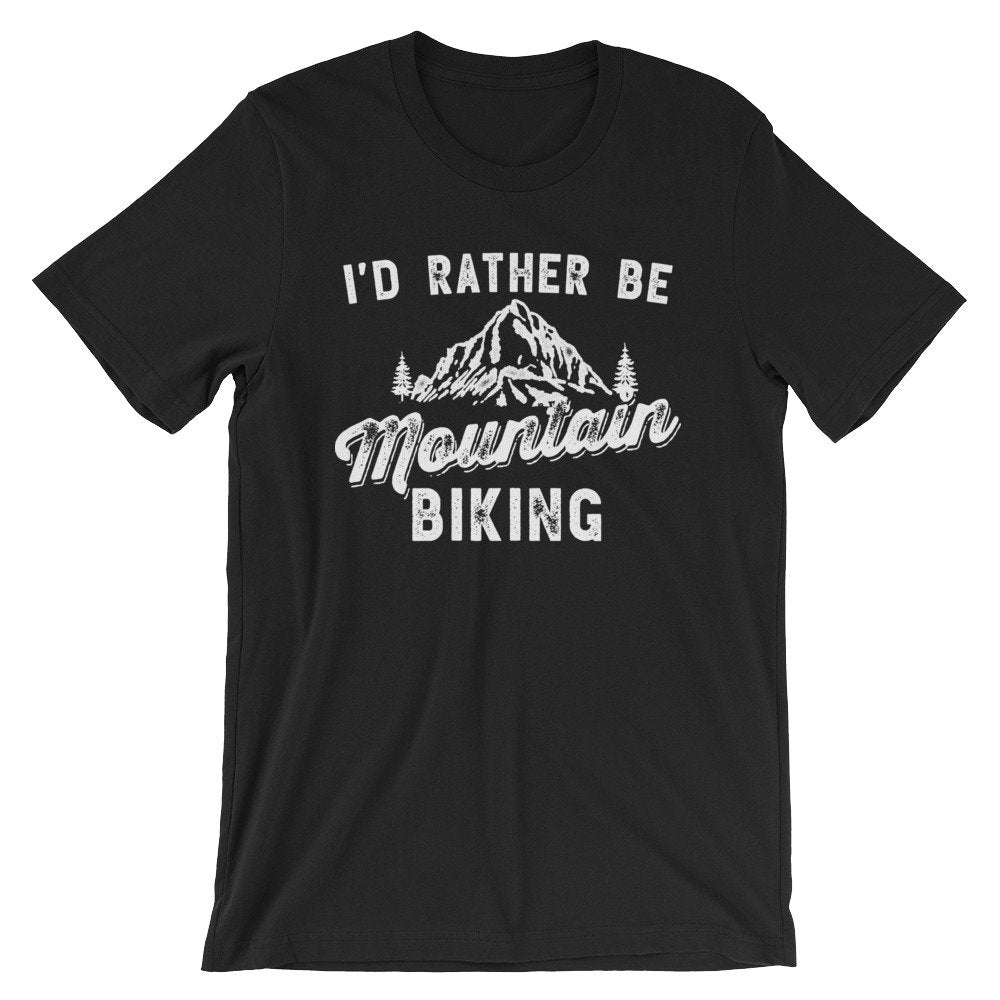 I’d Rather Be Mountain Biking Unisex Shirt - Mountain Bike Shirt, Mountain Shirt, Mountain Bike Gift, Bike Shirt, Bike Gift, Biker Shirt