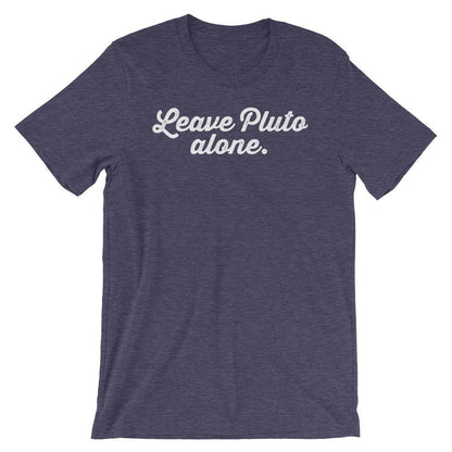 Leave Pluto Alone Unisex Shirt - Astronomy Shirt, Space Shirt, Pluto Shirt, Planet Shirt, Astrology Shirt, Astrology Gifts, Astronomy Gifts