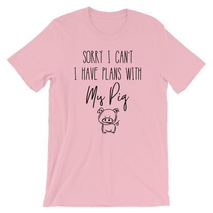 Sorry I Can't I Have Plans With
