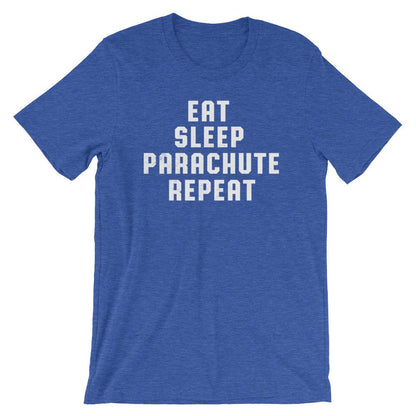 Eat Sleep Parachute Repeat Unisex Shirt - Skydiving Shirt, Skydiving Gift, Parachute Shirt, Rigger Shirt, Adventure Shirt, Adrenaline Junkie