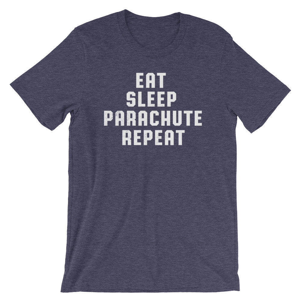 Eat Sleep Parachute Repeat Unisex Shirt - Skydiving Shirt, Skydiving Gift, Parachute Shirt, Rigger Shirt, Adventure Shirt, Adrenaline Junkie