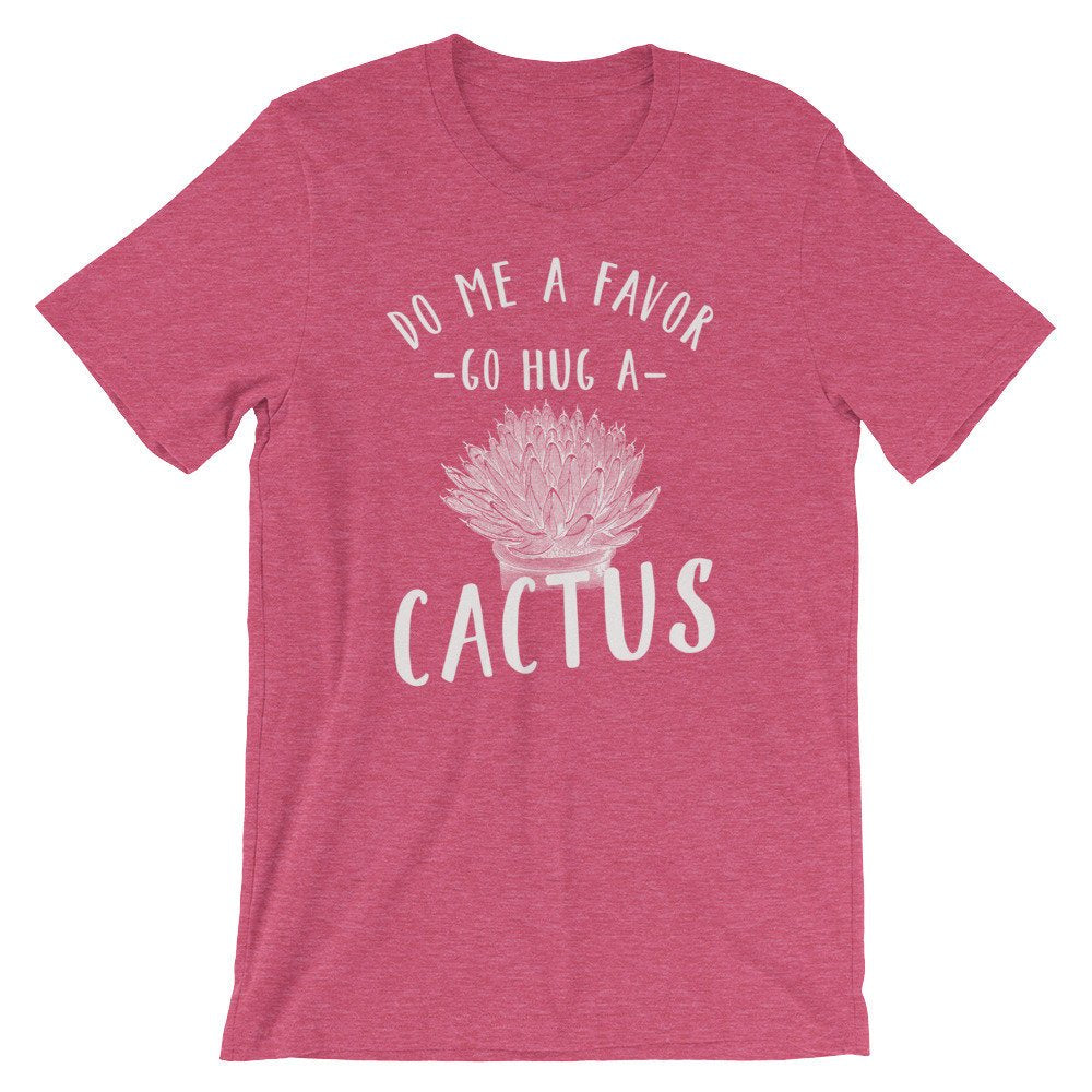Go Hug A Cactus Unisex Shirt - Cactus Shirt, Cactus Gift, Succulent Shirt, Succulent Gift, Gardening Shirt, Gardening Gift