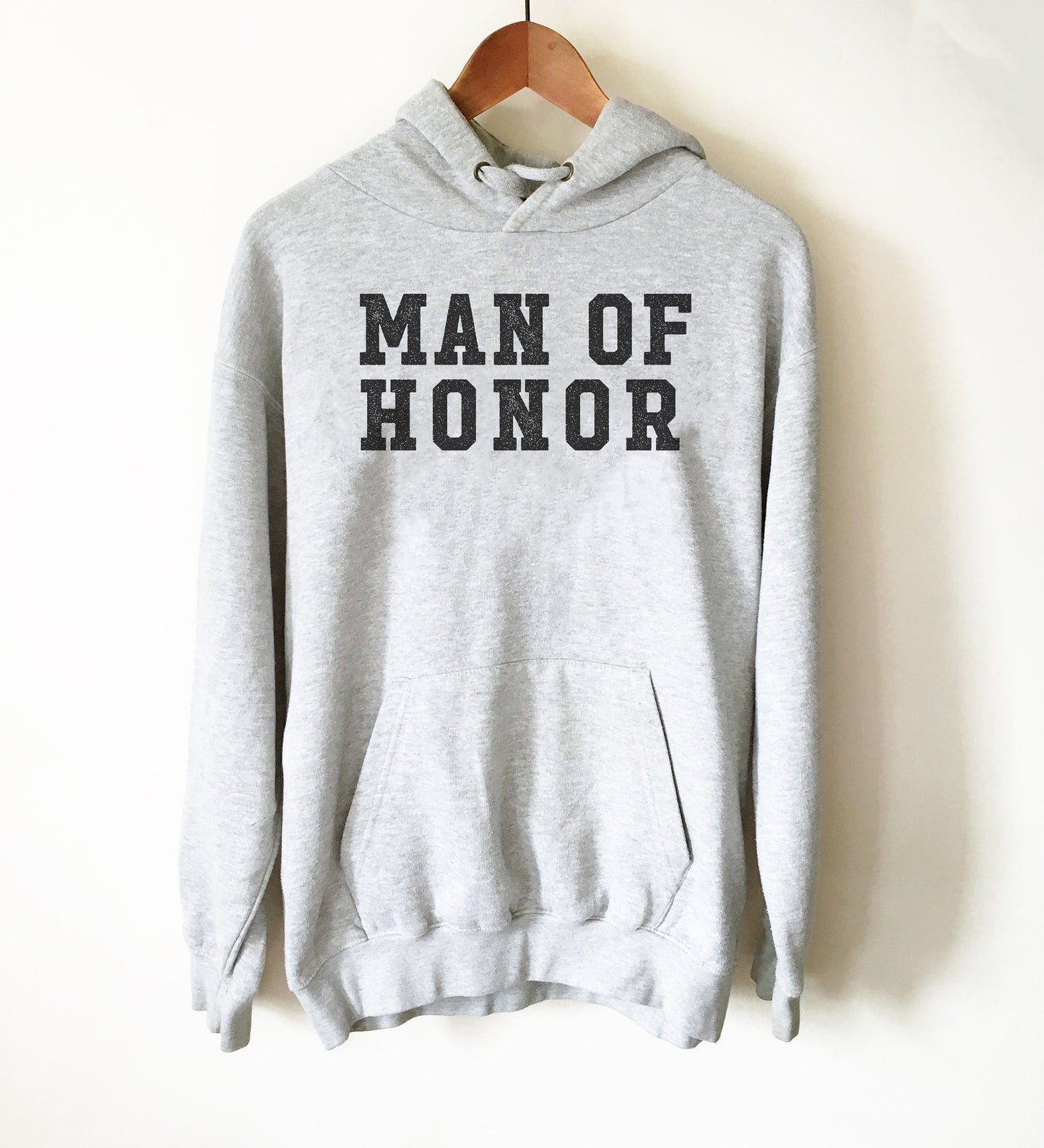 Man Of Honor Hoodie - Best Man Shirt, Bachelor Party Shirt, Wedding Party,  Grooms Party, Best Man Gift, Wedding Ceremony, Best Buddy