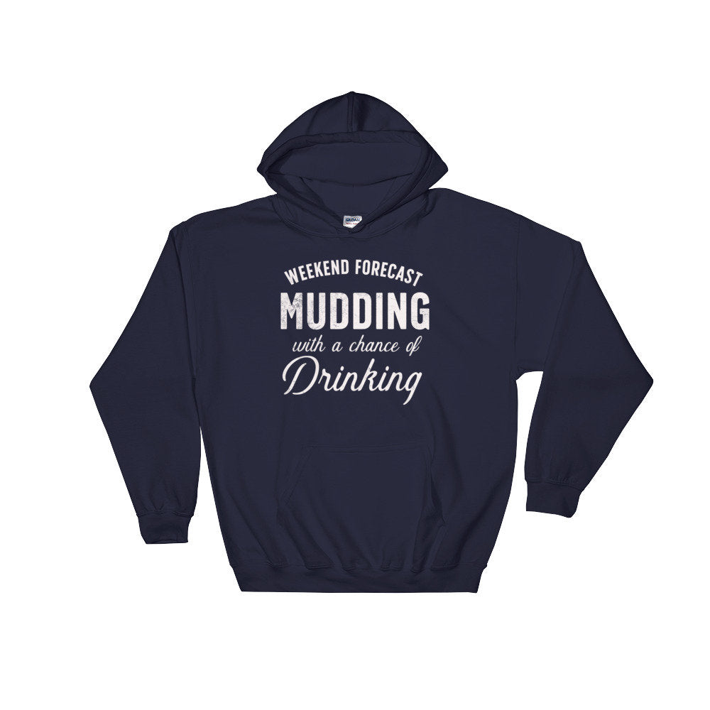 Mudding With A Chance Of Drinking Hoodie - Mudding Shirt, Off Roading Shirt, Country Shirt, 4X4 Shirt, Southern Girl Shirt - Stag & Peach Co