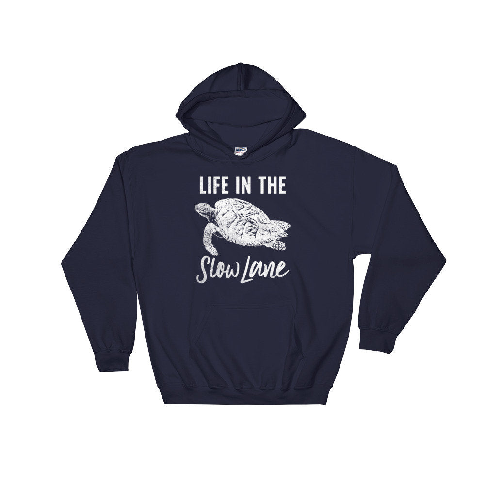 Life In The Slow Lane Hoodie - Turtle Shirt, Sea Turtle, Sea Turtle Gifts, Turtle Lover, Marine Biologist Gift, Nap Shirt, Lazy Shirt