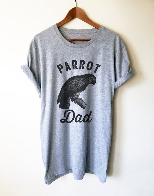 Parrot Dad Unisex Shirt - Parrot