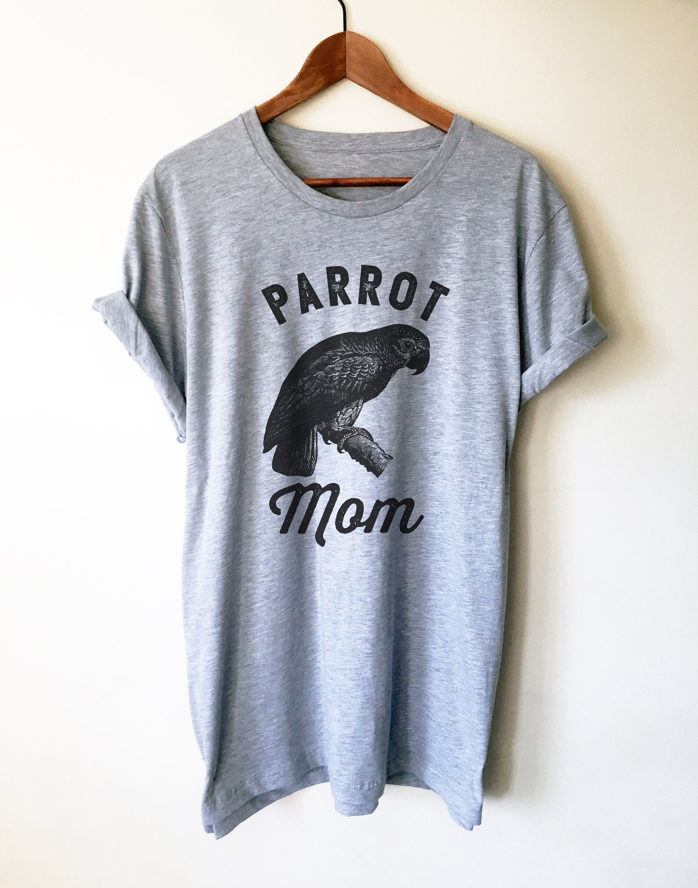 Parrot Mom Unisex Shirt - Parrot