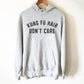 Kung Fu Hair Don't Care Hoodie - Kung Fu, Karate Shirt, Karate Gift, Martial Arts, Judo, Jiu Jitsu,  Gift For Coach, Kung Fu Fighting
