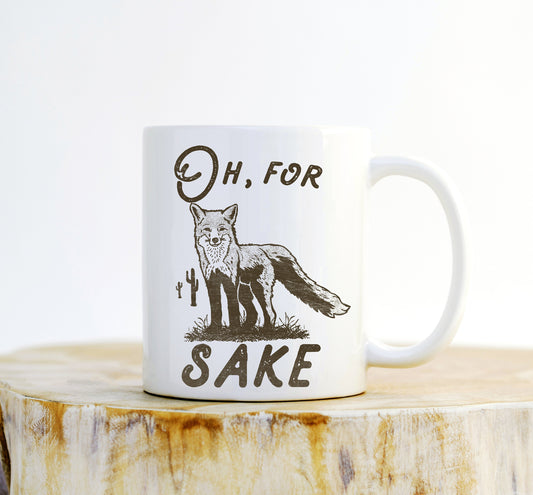 Oh For Fox Sake Mug - Funny Fox Mug, Fox Coffee mug, Fox Gift, Fox Mug, Fox Lover Gift, Coworker gift, Fox Quote Mug, Funny Fox Gift