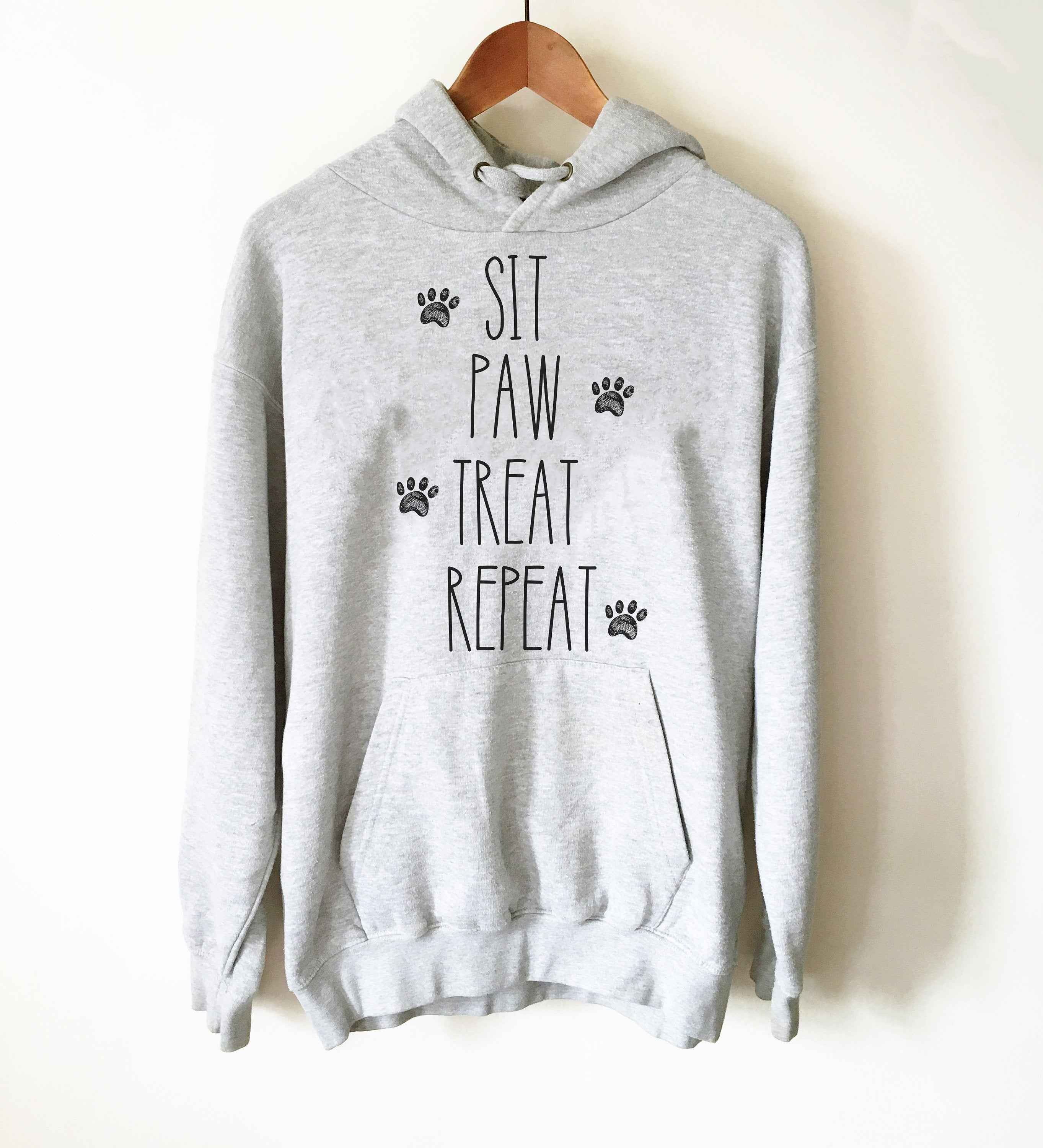 Sit Paw Treat Repeat Hoodie - Dog