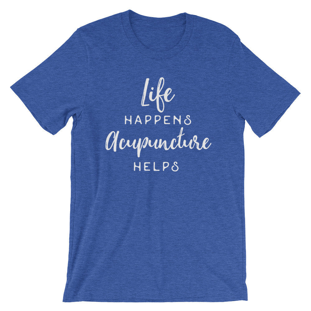 Life Happens Acupuncture Helps Unisex Shirt - Acupuncture Shirt, Acupuncture Gift, Acupuncturist Shirt, Acupuncturist Gift, Therapist Shirt - Stag & Peach Co