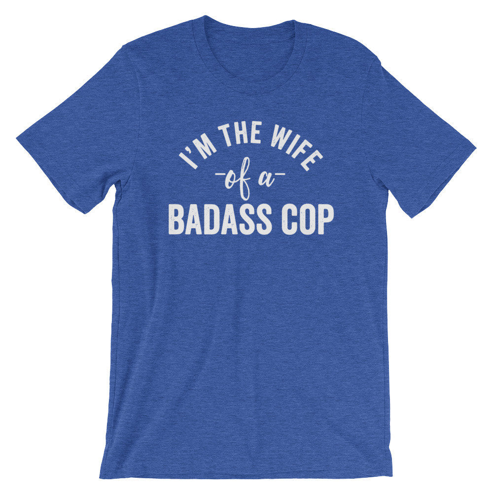 I'm The Wife Of A Badass Cop Unisex Shirt - Police Wife Shirt, Police Wife, Police Officer Gifts, Police Girlfriend, Law Enforcement - Stag & Peach Co